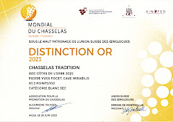 Mondial du Chasselas - Distinction Or 2023, Chasselas Tradition et Argent 2021, Cte de Bellevue (cliquer ICI)